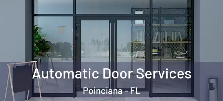  Automatic Door Services Poinciana - FL