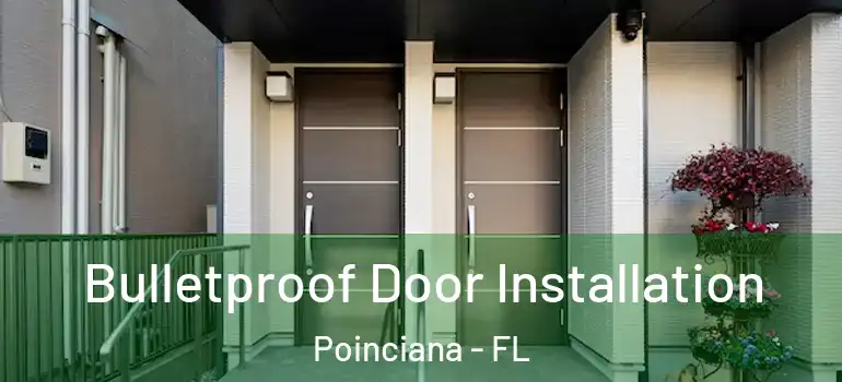  Bulletproof Door Installation Poinciana - FL