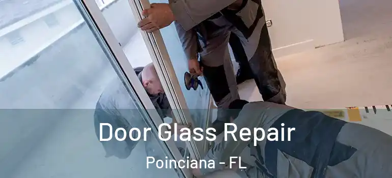  Door Glass Repair Poinciana - FL
