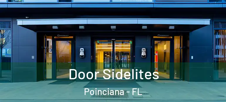  Door Sidelites Poinciana - FL