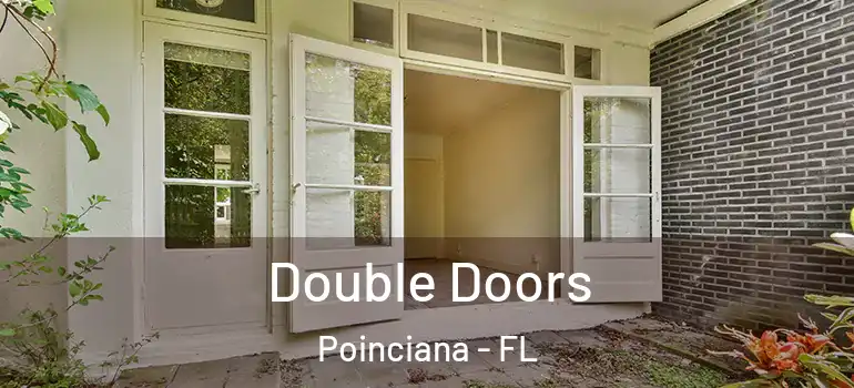  Double Doors Poinciana - FL
