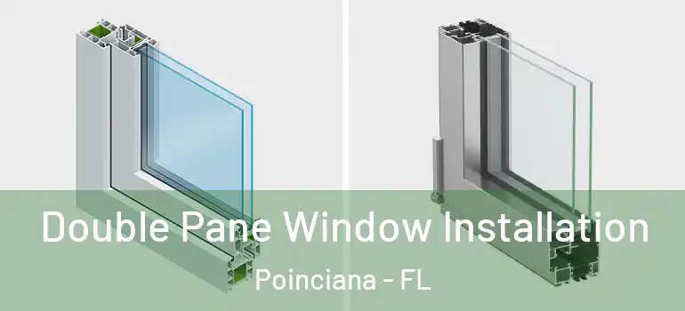  Double Pane Window Installation Poinciana - FL