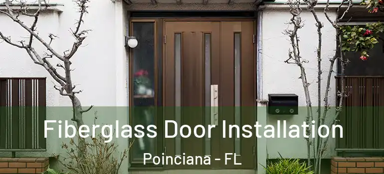  Fiberglass Door Installation Poinciana - FL