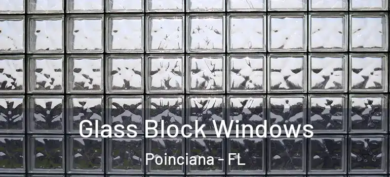  Glass Block Windows Poinciana - FL