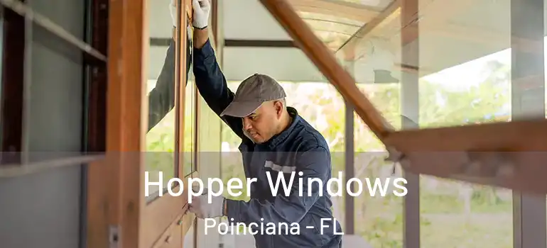  Hopper Windows Poinciana - FL