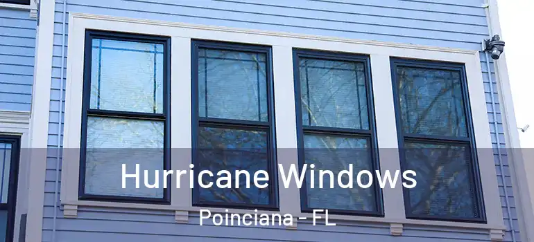 Hurricane Windows Poinciana - FL