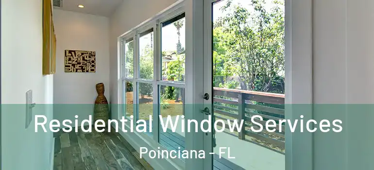  Residential Window Services Poinciana - FL