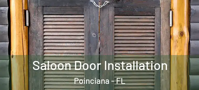  Saloon Door Installation Poinciana - FL