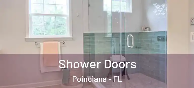  Shower Doors Poinciana - FL