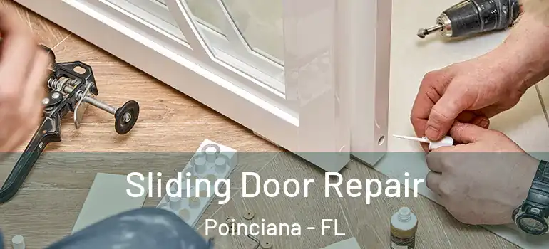  Sliding Door Repair Poinciana - FL