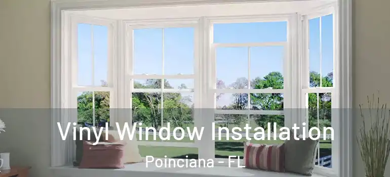  Vinyl Window Installation Poinciana - FL