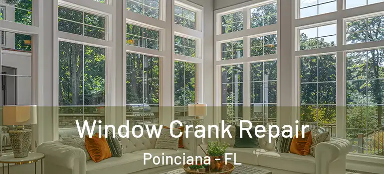  Window Crank Repair Poinciana - FL