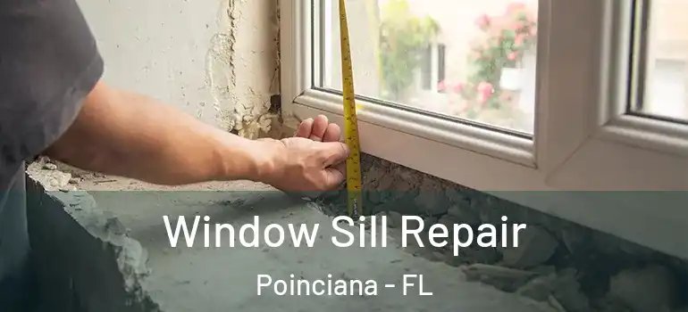  Window Sill Repair Poinciana - FL