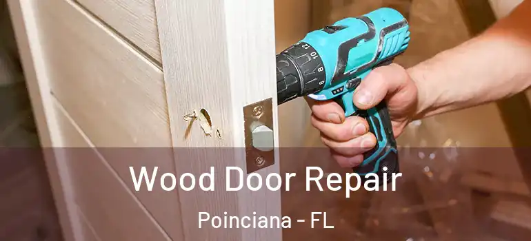  Wood Door Repair Poinciana - FL