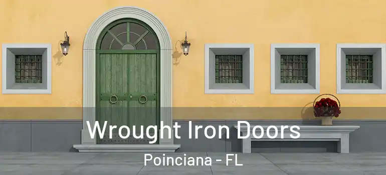 Wrought Iron Doors Poinciana - FL